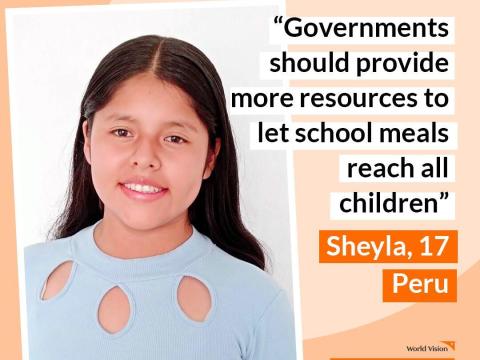 Quote from Sheyla, 17, from Peru on school meals. 